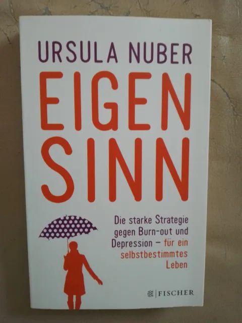 Ursula Nuber: Eigensinn (Klappenbroschur, 9783596031016)