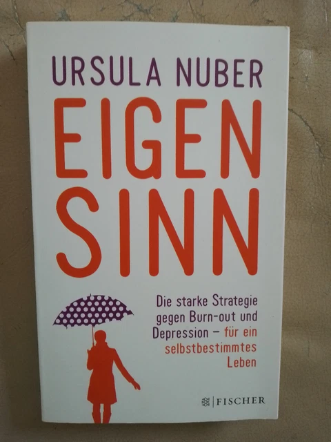 Ursula Nuber: Eigensinn (Klappenbroschur, 9783596031016)