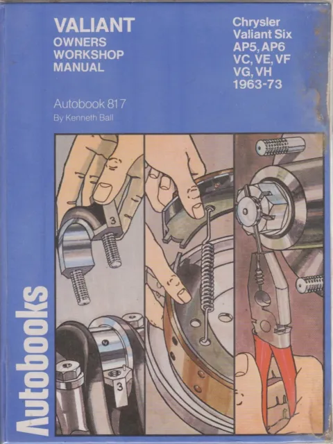 Chrysler Valiant Straight Six Ap5 Ap6 Vc Ve Vf Vg Vh 1963 - 1973 Workshop Manual