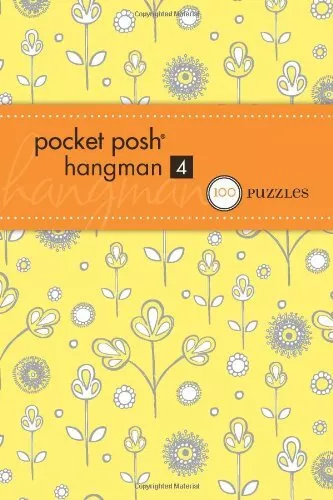 Pocket Posh Hangman 4: 100 Puzzles by The Puzzle Society Book The Cheap Fast