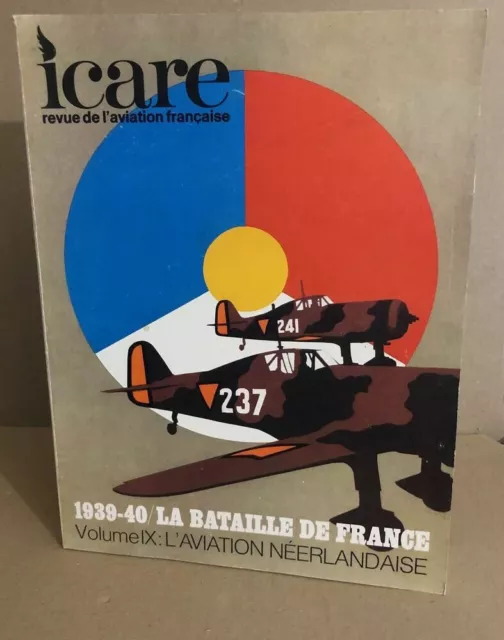 234525|Revue icare n° 79 / 1939/40 : la bataille de france volume IX /