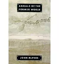 Annals of the Former World - 9780374518738, paperback, John McPhee