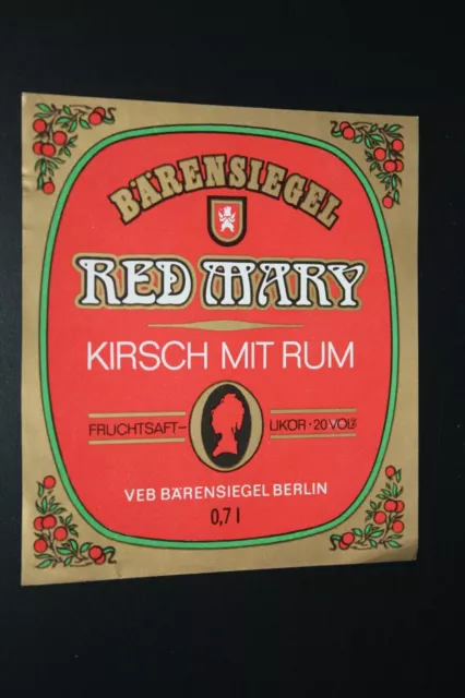 Etikett Schnaps Likör Red Mary VEB Bärensiegel Berlin - unbenutzt