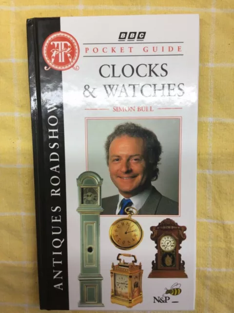 Clocks & Watches Bbc Antiques Roadshow Pocket Guide Simon Bull