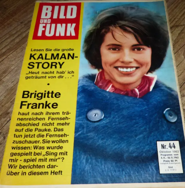 Bild und Funk Nr.44/1962  TB Brigitte Franke,Die Banditen