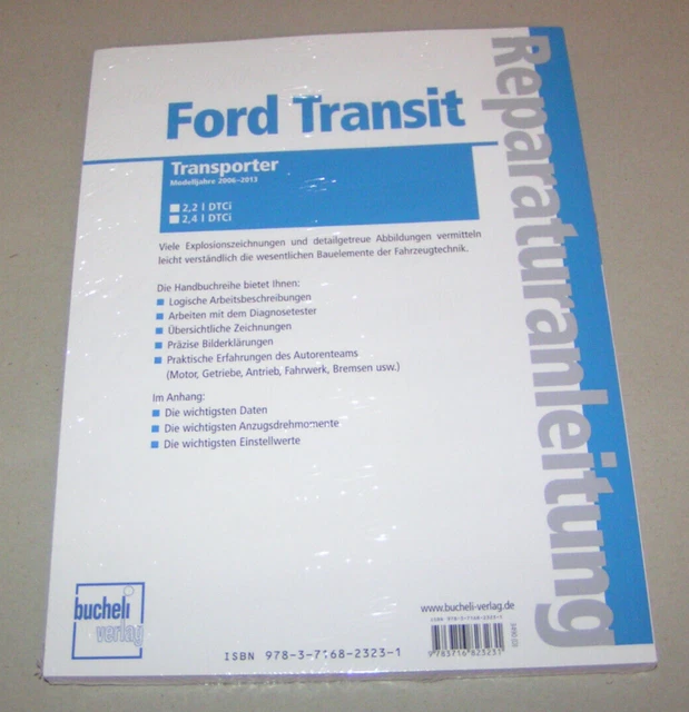 Reparaturanleitung Ford Transit 2,2 / 2,4 Liter DTCi, Baujahre