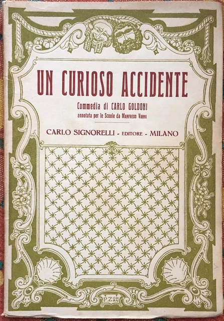 UN CURIOSO ACCIDENTE di Carlo Goldoni, 1925, Carlo Signorelli Editore