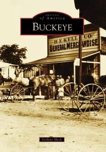 Buckeye, Arizona, Images of America, Paperback