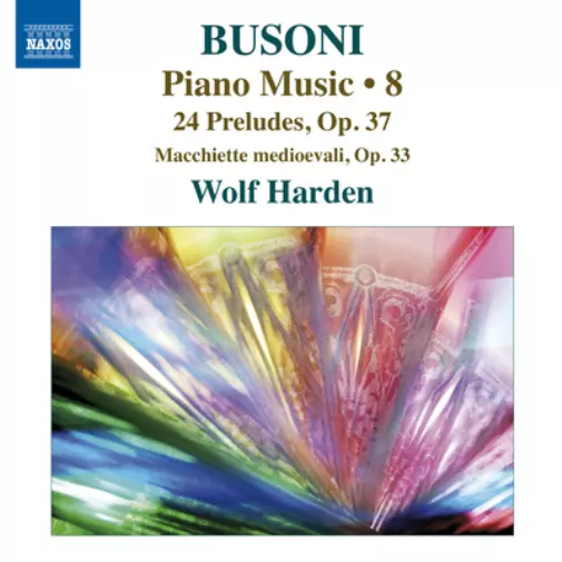 Ferruccio Busoni Busoni: Piano Music - Volume 8 (CD) Album