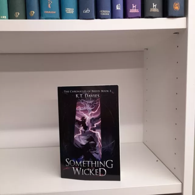 Something Wicked: The Chronicles of Breed: Book Three: 3 By K.T. Davies K7