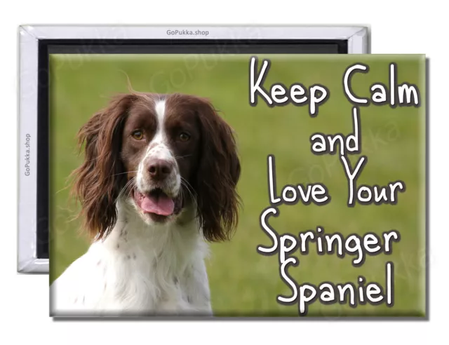 Keep Calm And Love Your Springer Spaniel – Fridge Magnet