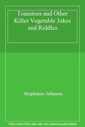 Tomato Riddles TOMATOES AND OTHER Killer Vegetable Jokes and Riddles £5.55 - PicClick UK
