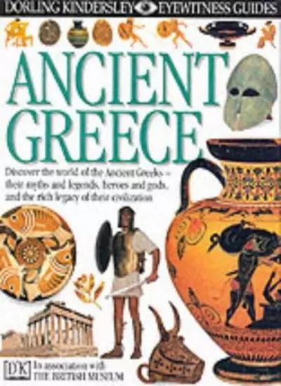 Ancient Greece (Eyewitness Guides) By Eyewitness