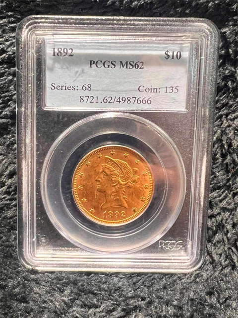 1892 $10 Gold Piece PCGS Graded MS 62 - STUNNING Coin!