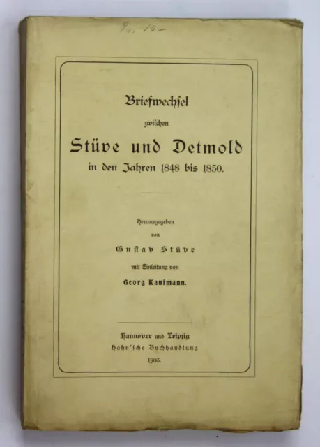 1903 Briefwechsel zwischen Stüve und Detmold in den Jahren 1848 bis 1850