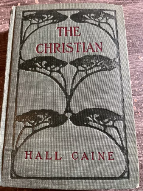 The Christian - Hall Caine - 1906￼