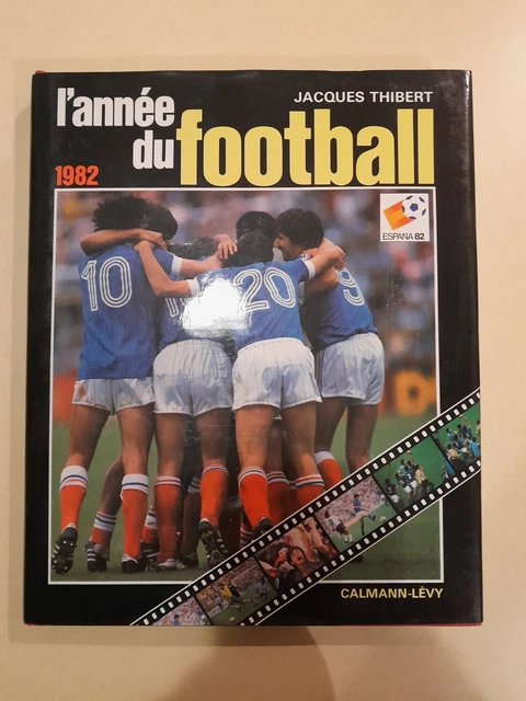 L'Année du football 1977 - Jacques Thibert