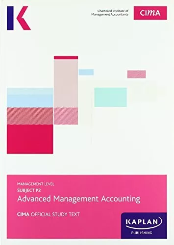 CIMA P2 Advanced Management Accounting - Study Text by  1784155209 FREE Shipping