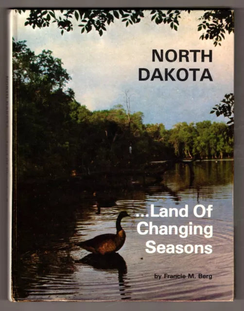 North Dakota Land of Changing Seasons ~ Berg, Francie M.
