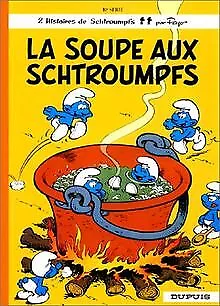 La soupe aux Schtroumpfs, tome 10 von Peyo, Delpo... | Buch | Zustand akzeptabel