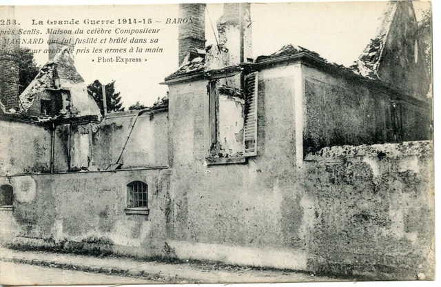 Carte Postale Guerre Militaire / Baron Pres De Senlis Maison Bagnard Brulee