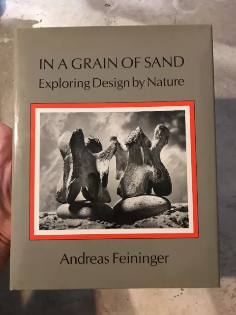IN A GRAIN OF SAND EXPLORING DESIGN BY NATURE ~Andreas Feininger Photography Art