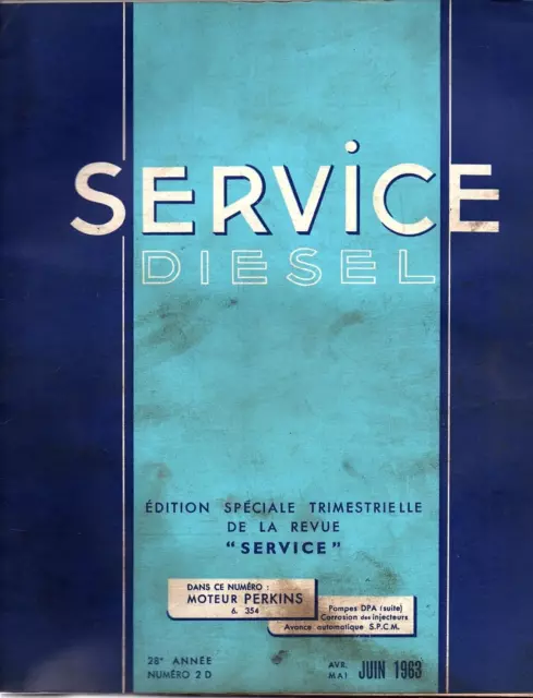 revue TECHNIQUE SERVICE DIESEL MOTEUR PERKINS   N°2 D  1963