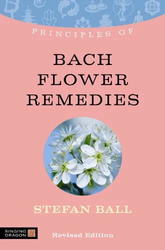 Principles of Bach Flower Remedies: What it is,. Ball.#