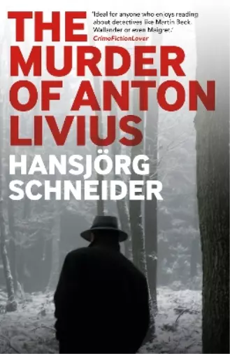 Hansjoerg Schneider The Murder of Anton Livius (Taschenbuch)