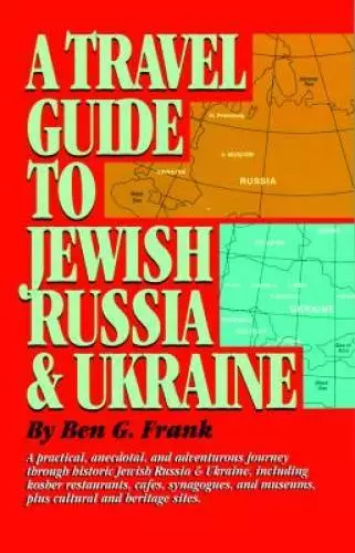 Travel Guide to Jewish Russia & Ukraine, A - Paperback By Frank, Ben - GOOD