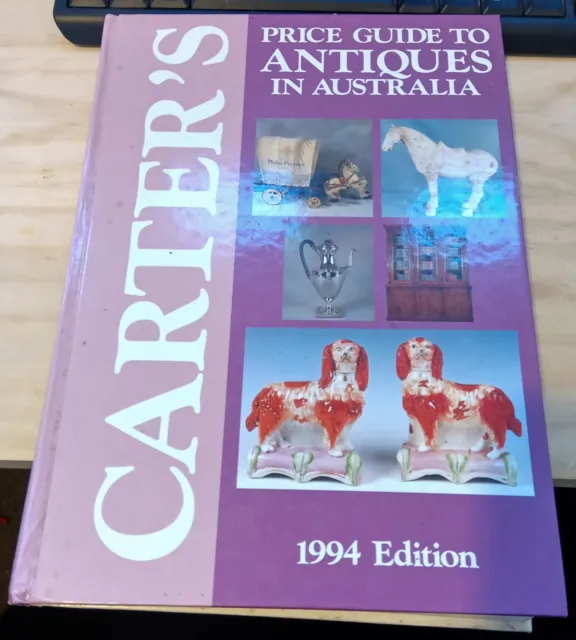 Carter's CARTER'S PRICE GUIDE TO ANTIQUES IN AUSTRALIA - 1994 EDITION HC Book
