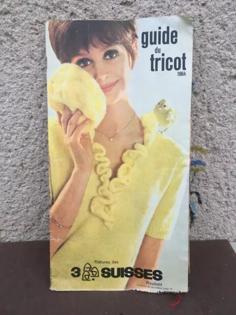 Ancien catalogue / Guide du tricot / 3 Suisses / Lainage / Echantillons / 1964