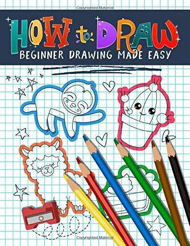 HOW TO DRAW: Beginner Drawing Made Easy: An Activity Workbook & £4.78 ...
