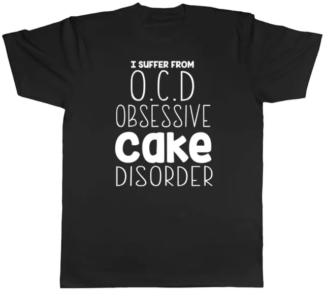 T-shirt da uomo I Suffer from OCD Obsessive Cake Disorder divertente