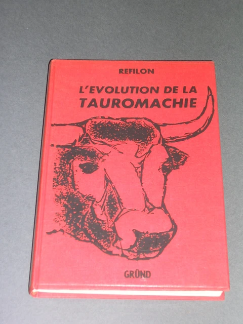 Refilon TAUROMACHIE REFILON L'EVOLUTION de la tauromachie 1960 Histoire de la ...