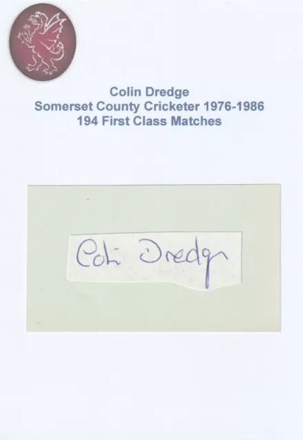 COLIN DREDGE SOMERSET COUNTY CRICKETER original autograph signed cutting