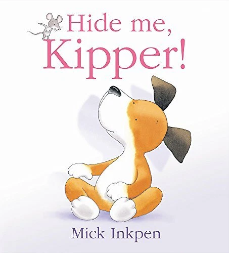 Hide Me, Kipper by Inkpen, Mick Paperback / softback Book The Fast Free Shipping