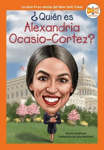 ¿QUIÉN ES ALEXANDRIA Ocasio-Cortez? by Anderson, Kirsten; Who Hq $4.99 ...