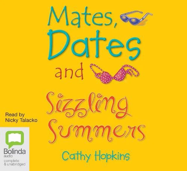 Mates, Dates and Sizzling Summers by Cathy Hopkins (English) Compact Disc Book