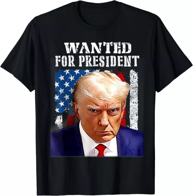 Donald Trump Mug Shot Wanted For U.S. President 2024 Unisex T-Shirt
