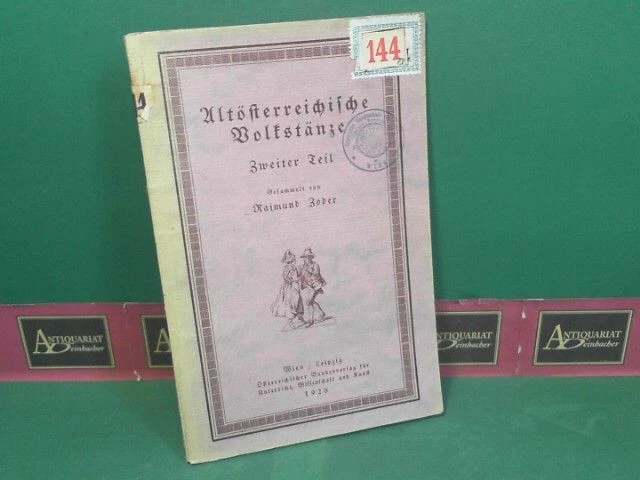 Altösterreichische Volkstänze - Zweiter (2) Teil: mit Beschreibung und Noten Zod