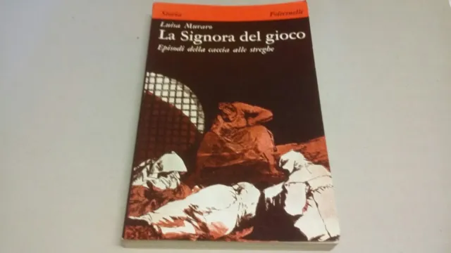 LA SIGNORA DEL GIOCO - Luisa Muraro, Feltrinelli 1976, 7n22