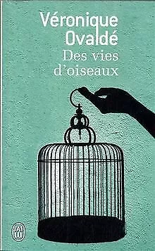 Des vies d'oiseaux von Ovalde, Veronique | Buch | Zustand akzeptabel