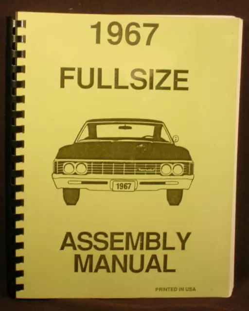 1967 Chevrolet Assembly Manual  - Impala / Belair / Biscayne , Caprice - N.o.s.