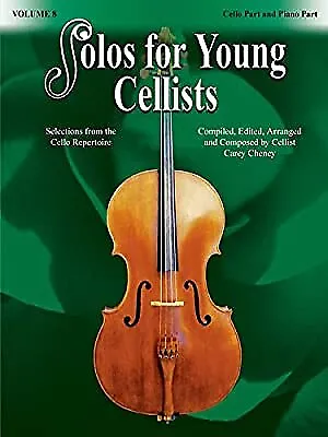 Solos for Young Cellists, Vol 8: Selections from the Cello Repertoire, Cheney, C