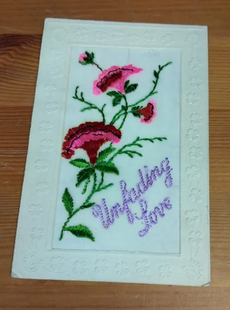 WW1 Embroidered Silk Postcard Unfading Love Sent By Named Soldier (E1)