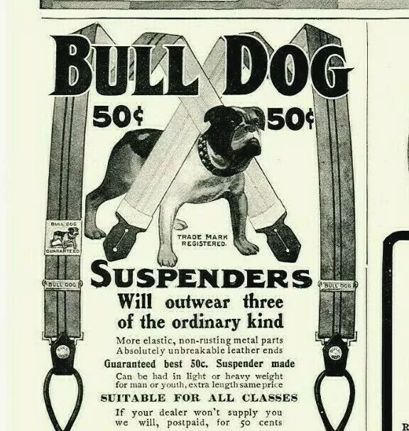 1906 SUSPENDERS GARTERS President Bull Dog Brighton Clothing 4 PAPER ADS 2250