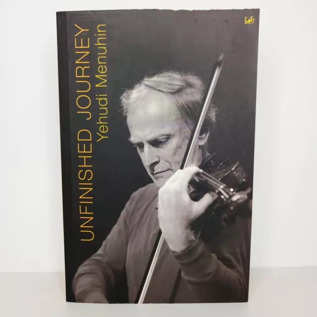 Unfinished Journey. Yehudi Menuhin. Autobiography of Russian-Jewish violinist