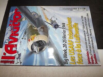 Alpha Jet P 51 D ** Revue Fana de l'aviation n°531 Big Week février 44 