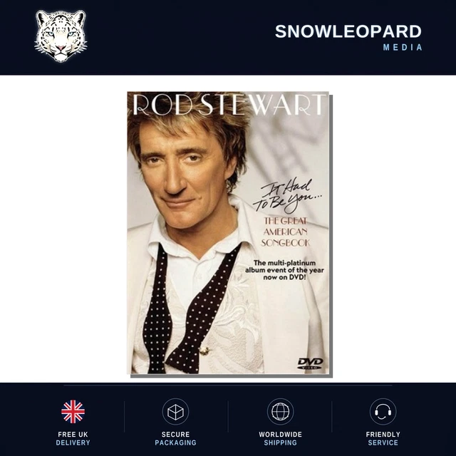 ROD STEWART - It Had to Be You The Great American Songbook DVD